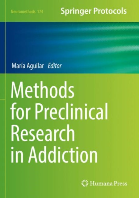 Book cover of: Methods for Preclinical Research in Addiction. By: María A. Aguilar