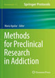 Book cover of: Methods for Preclinical Research in Addiction. By: María A. Aguilar