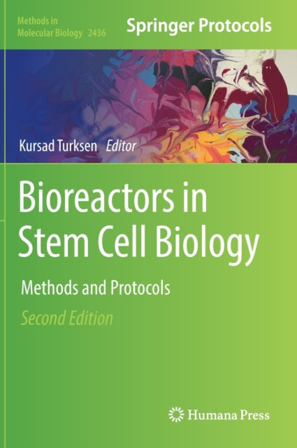 Book cover of: Bioreactors in Stem Cell Biology. By: Kursad Turksen