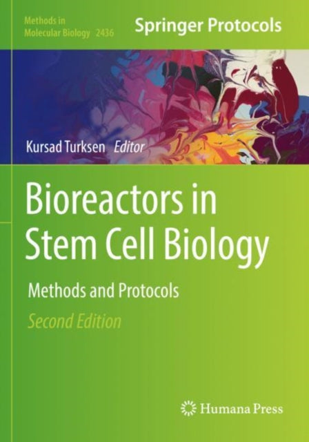 Book cover of: Bioreactors in Stem Cell Biology. By: Kursad Turksen