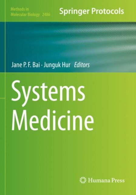 Book cover of: Systems Medicine. By: Jane P. F. Bai