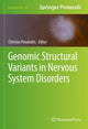 Book cover of: Genomic Structural Variants in Nervous System Disorders. By: Christos Proukakis