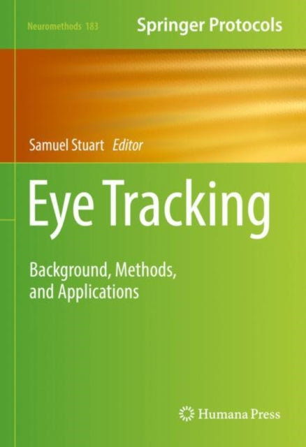 Book cover of: Eye Tracking. By: Samuel Stuart