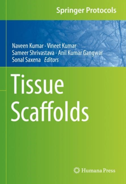 Book cover of: Tissue Scaffolds. By: Naveen Kumar