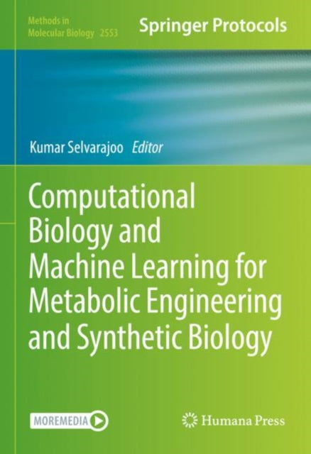 Book cover of: Computational Biology and Machine Learning for Metabolic Engineering and Synthetic Biology. By: Kumar Selvarajoo