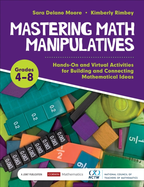 Book cover of: Mastering Math Manipulatives, Grades 4-8. By: Sara Delano Moore