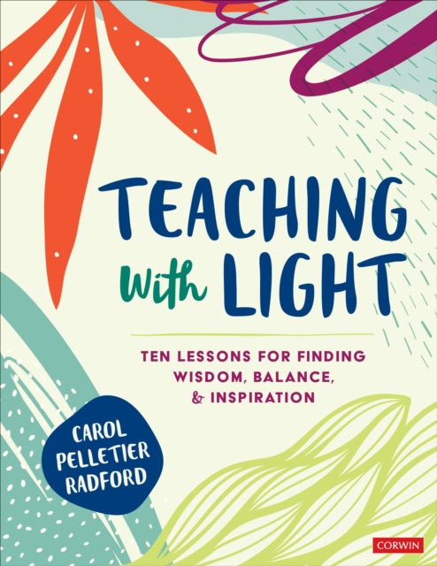 Book cover of: Teaching With Light. By: Carol Pelletier Radford