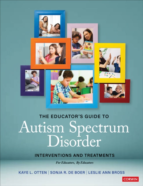 Book cover of: Educator's Guide to Autism Spectrum Disorder. By: Kaye L. Otten