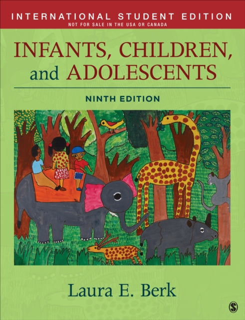 Book cover of: Infants, Children, and Adolescents - International Student Edition. By: Laura E. Berk
