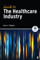 Book cover of: Guide to the Healthcare Industry. By: Karen Pellegrin