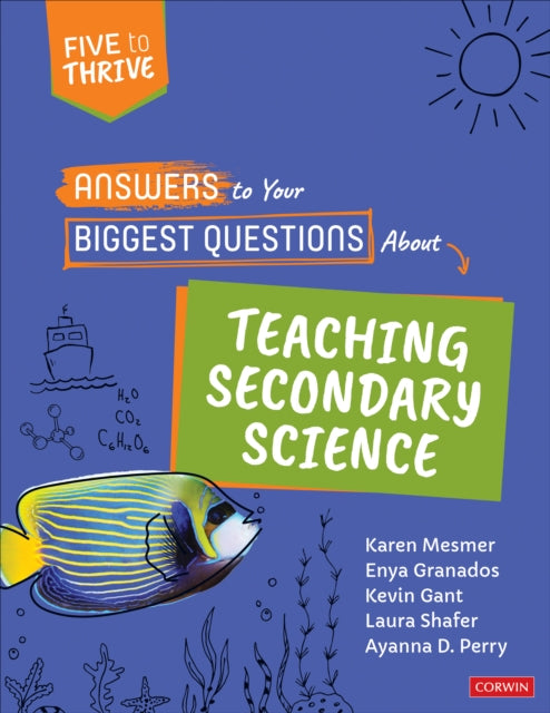 Book cover of: Answers to Your Biggest Questions About Teaching Secondary Science. By: Karen Mesmer