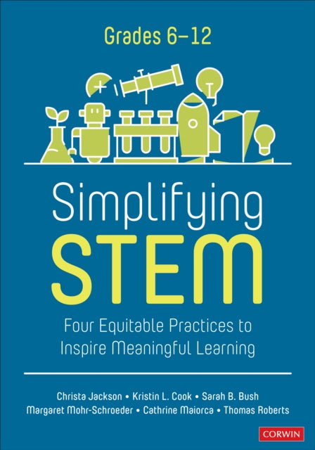 Book cover of: Simplifying STEM [6-12]. By: Christa Jackson