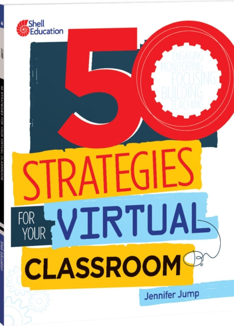 Book cover of: 50 Strategies for Your Virtual Classroom. By: Jennifer Jump