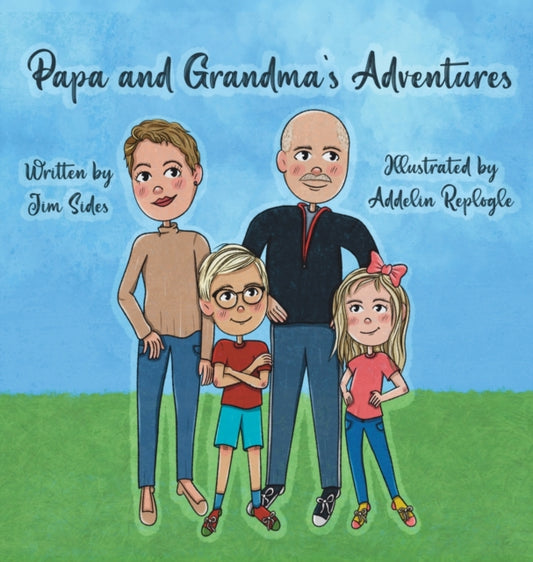 Book cover of: Papa and Grandma's Adventures. By: Jim Sides