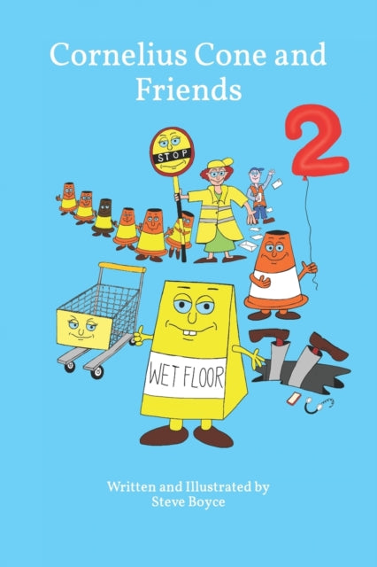 Book cover of: Cornelius Cone and Friends 2. By: Steve Boyce