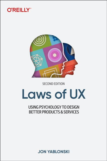 Book cover of: Laws of UX. By: Jon Yablonski