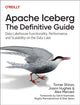 Book cover of: Apache Iceberg: The Definitive Guide. By: Tomer Shiran