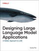 Book cover of: Designing Large Language Model Applications. By: Suhas Pai