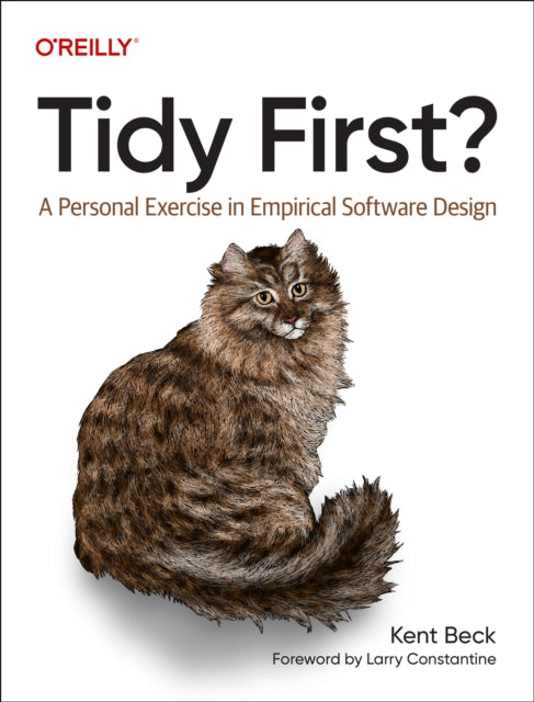Book cover of: Tidy First?. By: Kent Beck