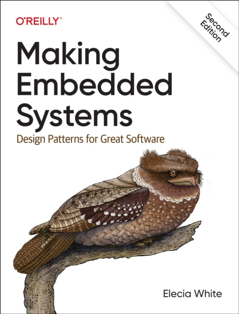 Book cover of: Making Embedded Systems. By: Elecia White