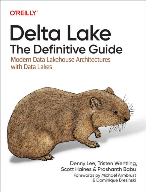 Book cover of: Delta Lake: The Definitive Guide. By: Denny Lee