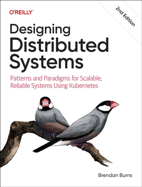 Book cover of: Designing Distributed Systems. By: Brendan Burns