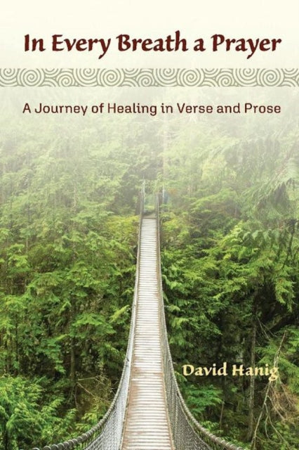 Book cover of: In Every Breath A Prayer. By: David Hanig