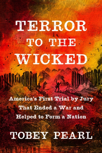 Book cover of: Terror to the Wicked. By: Tobey Pearl