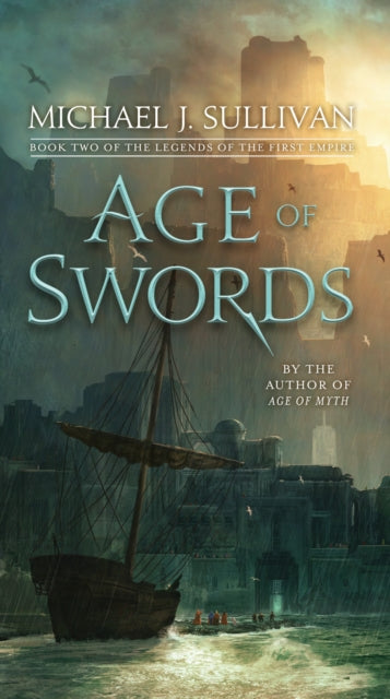 Book cover of: Age of Swords. By: Michael J. Sullivan