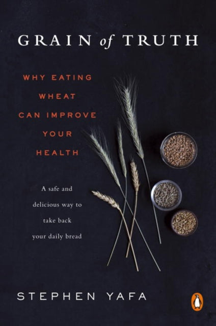 Book cover of: Grain of Truth. By: Stephen Yafa
