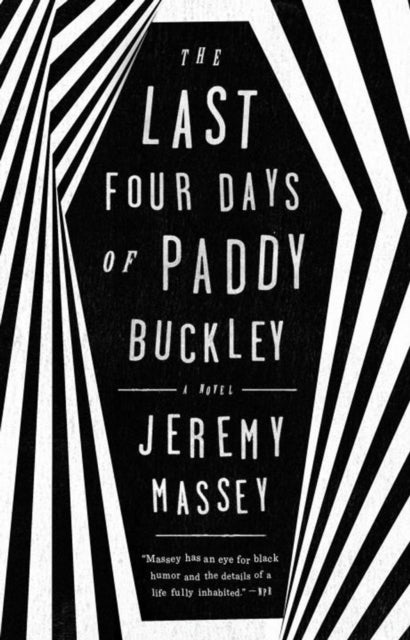 Book cover of: Last Four Days of Paddy Buckley. By: Jeremy Massey
