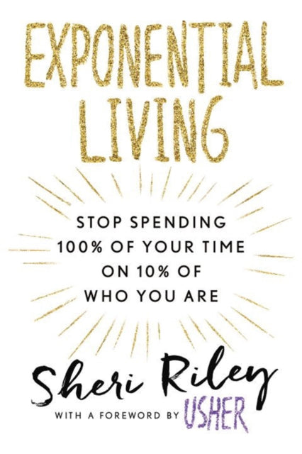 Book cover of: Exponential Living. By: Sheri Riley