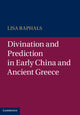 Book cover of: Divination and Prediction in Early China and Ancient Greece