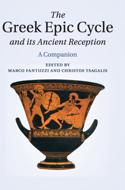 Book cover of: Greek Epic Cycle and its Ancient Reception. By: Marco Fantuzzi