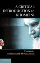 Book cover of: Critical Introduction to Khomeini. By: Arshin Adib-Moghaddam