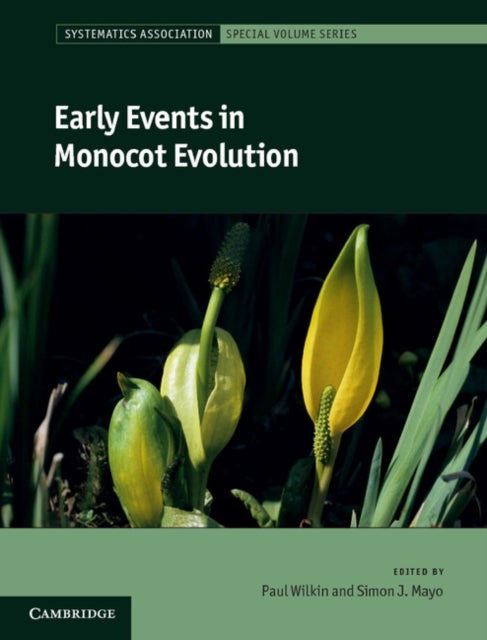 Book cover of: Early Events in Monocot Evolution. By: Paul Wilkin