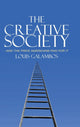 Book cover of: Creative Society – and the Price Americans Paid for It. By: Louis Galambos