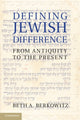 Book cover of: Defining Jewish Difference. By: Beth A. Berkowitz