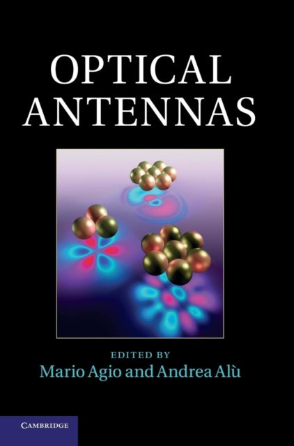 Book cover of: Optical Antennas. By: Mario Agio