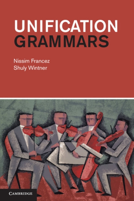 Book cover of: Unification Grammars. By: Nissim Francez