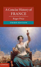 Book cover of: Concise History of France. By: Roger Price