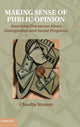 Book cover of: Making Sense of Public Opinion. By: Claudia Strauss