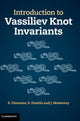 Book cover of: Introduction to Vassiliev Knot Invariants. By: S. Chmutov