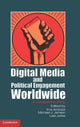 Book cover of: Digital Media and Political Engagement Worldwide. By: Eva Anduiza Perea
