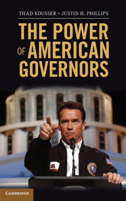 Book cover of: Power of American Governors. By: Thad Kousser