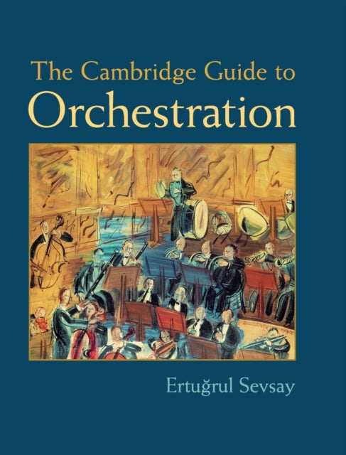 Book cover of: Cambridge Guide to Orchestration