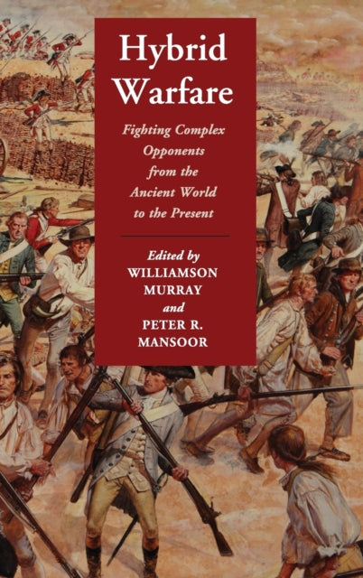 Book cover of: Hybrid Warfare. By: Williamson Murray