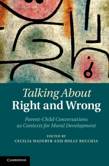 Book cover of: Talking about Right and Wrong. By: Cecilia Wainryb