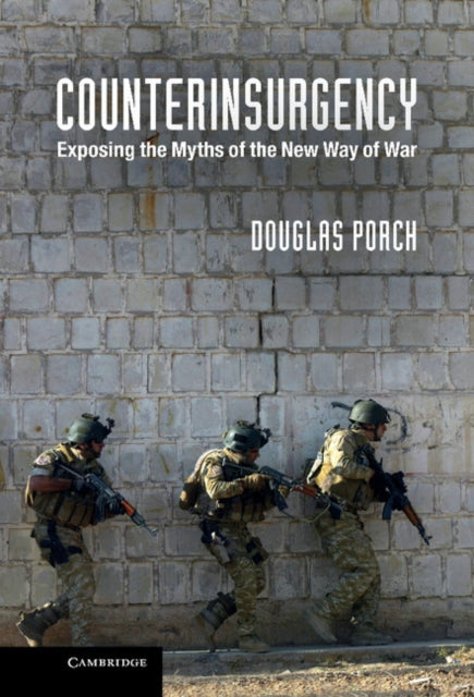 Book cover of: Counterinsurgency. By: Douglas Porch