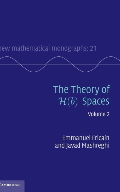Book cover of: Theory of H(b) Spaces: Volume 2. By: Emmanuel Fricain